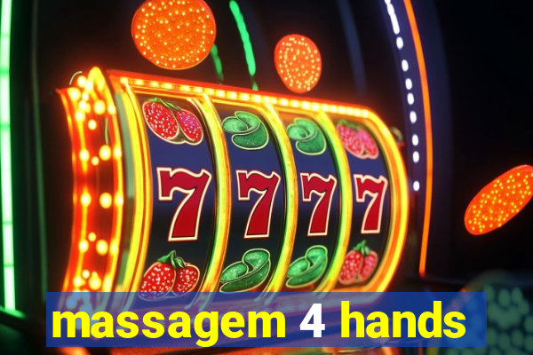 massagem 4 hands